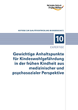 Expertise – Gewichtige Anhaltspunkte für Kindeswohlgefährdung