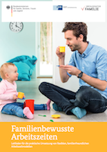 Familienbewusste Arbeitszeiten /fileadmin/_migrated/wco_publications/Cover_Publikation_BMFSFJ_220px_Familienbewusste_Arbeitszeiten_Leitfaden.png