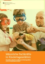 Männliche Fachkräfte in Kindertagesstätten /fileadmin/_migrated/wco_publications/Cover_Publikation_BMFSFJ_220px_Maennliche_Fachkraefte_in_Kitas.png