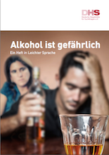 Alkohol ist gefährlich – Ein Heft in Leichter Sprache /fileadmin/_migrated/wco_publications/Cover_Publikation_Weitere_220px_Alkohol_ist_gefaehrlich__leichter_Sprache.png