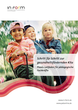 Schritt für Schritt zur gesundheitsfördernden Kita – Ein Praxis-Leitfaden für pädagogische Fachkräfte /fileadmin/_migrated/wco_publications/Cover_Publikation_Weitere_220px_Schritt_gesundheitsfoerdernde_Kita_01.png