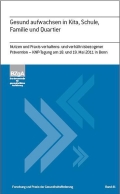 Titelbild - Gesund Aufwachsen in Kita, Schule, Familie und Quartier