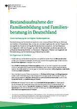 Bestandsaufnahme der Familienbildung und Familienberatung in Deutschland. Zusammenfassung der wichtigsten Studienergebnisse /fileadmin/_migrated/wco_publications/bestandsaufnahme-familienbildung-familienberatung-kurz-220px.jpg
