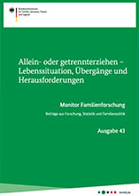 Allein- oder getrennterziehen – Lebenssituation, Übergänge und Herausforderungen. Monitor Familienforschung /fileadmin/_migrated/wco_publications/bmfsfj-monitor-familienforschung-ausgabe-43-220px.jpg
