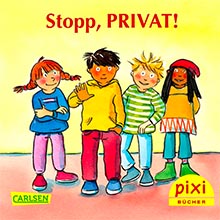PIXI "Stopp, PRIVAT!" /fileadmin/_migrated/wco_publications/cover-pixi-stopp-privat-220px.jpg