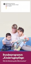 Titelbild - "Kindertagespflege: Weil die Kleinsten große Nähe brauchen"