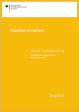Familien erreichen – Monitor Familienforschung Ausgabe 38 /fileadmin/_migrated/wco_publications/cover-publikation-bmfsfj-220px-familien-erreichen-monitor-familienforschung-ausgabe38.jpg