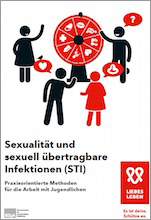 Sexualität und sexuell übertragbare Infektionen (STI). Praxisorientierte Methoden für die Arbeit mit Jugendlichen /fileadmin/_migrated/wco_publications/cover-publikation-bzga-220px-sexualitaet-und-sexuell-uebertragbare-infektionen-STI.jpg