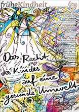 Zeitschrift "frühe Kindheit" – Themenschwerpunkt "Das Recht des Kindes auf eine gesunde Umwelt" /fileadmin/_migrated/wco_publications/cover-publikation-fruehe-kindheit-02-2020-220px.jpg