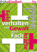 Zeitschrift "frühe Kindheit" – Themenschwerpunkt "Fehlverhalten und Gewalt durch Fachkräfte" /fileadmin/_migrated/wco_publications/cover-publikation-fruehe-kindheit-1-2020-220px.jpg