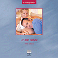 Titelbild - Ich bin dabei! - Vater werden