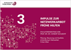 Titelbild - Planung, Steuerung und Qualitätsentwicklung in Netzwerken Frühe Hilfen