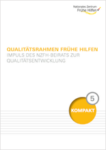 Qualitätsrahmen Frühe Hilfen – Impuls des NZFH-Beirats