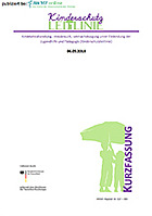 Titelbild - Kinderschutzleitlinie – Kurzfassung – AWMF S3+ Leitlinie Kindesmisshandlung, -missbrauch, -vernachlässigung unter Einbindung der Jugendhilfe und Pädagogik