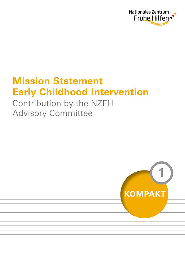 Titelbild der Publikation: Mission Statement Early Childhood Intervention. Contribution by the NZFH Advisory Committee