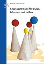 Kindeswohlgefährdung – Erkennen und Helfen /fileadmin/_migrated/wco_publications/kindeswohlgef_hrdung.jpg