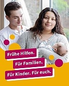 Junge Eltern mit Baby. Frühe Hilfen. Für Familien. Für Kinder. Für euch.