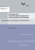 Titelbild - Wirkungen des Bundeskinderschutzgesetzes – wissenschaftliche Grundlagen. Ergebnisbericht zu Erhebungen bei Berufsbetreuer/-innen