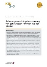 Faktenblatt 7: Belastungen und Angebotsnutzung von geflüchteten Familien aus der Ukraine /fileadmin/user_upload/fruehehilfen.de/Buecher_Cover/cover-faktenblatt-7-belastungen-und-angebotsnutzung-von-gefluechteten-familien-aus-der-ukraine-220x311px.jpg