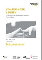 Titelbild - Dokumentation der überregionalen Netzwerkekonferenz Frühe Hilfen am 18.06.2012 in Hannover