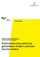 Titelbild - Frühkindliche Gesundheit bei geflüchteten Kindern und ihren Familien fördern