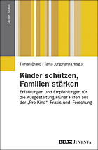 Titelbild - Kinder schützen, Familien stärken