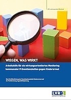 Titelbild - Wissen, was wirkt. Arbeitshilfe für ein wirkungsorientiertes Monitoring kommunaler Präventionsketten gegen Kinderarmut