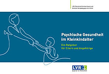 Psychische Gesundheit im Kleinkindalter /fileadmin/_migrated/wco_publications/cover-lvr-psychische-gesundheit-kleinkindalter-220px.jpg