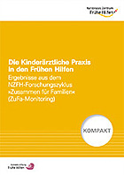 Titelbild - Die Kinderärztliche Praxis in den Frühen Hilfen. Ergebnisse aus dem NZFH-Forschungszyklus "Zusammen für Familien" (ZuFa-Monitoring)
