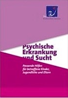 Titelbild - Psychische Erkrankung und Sucht – Passende Hilfen für betroffene Kinder, Jugendliche und Eltern