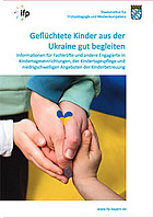 Titelbild - Geflüchtete Kinder aus der Ukraine gut begleiten