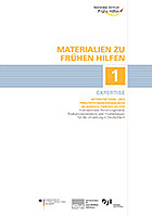Titelbild - Interventions- und Präventionsmaßnahmen im Bereich Früher Hilfen. Internationaler Forschungsstand, Evaluationsstandards und Empfehlungen für die Umsetzung in Deutschland
