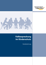 Handreichung: Fallbesprechung im Kinderschutz /fileadmin/user_upload/cover-handreichung-fallbesprechung-im-kinderschutz.png
