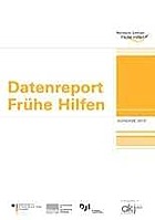Titelbild - Datenreport Frühe Hilfen | Ausgabe 2013