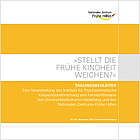 Titelbild - Tagungsbegleiter „Stellt die frühe Kindheit Weichen?"