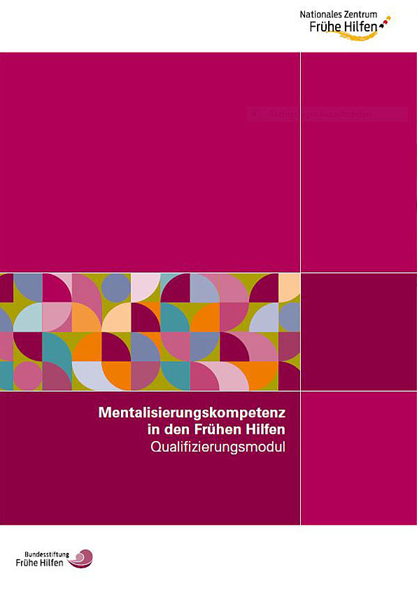 Titelbild der Publikation "Qualifizierungsmodul: Mentalisierungskompetenz in den Frühen Hilfen"