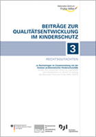 Titelbild - Rechtsgutachten – zu Rechtsfragen im Zusammenhang mit der Analyse problematischer Kinderschutzfälle