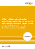 Titelbild - "Man will das einfach selber schaffen" – Symbolische Barrieren der Inanspruchnahme Früher Hilfen. Ausgewählte Ergebnisse aus der Erreichbarkeitsstudie des NZFH