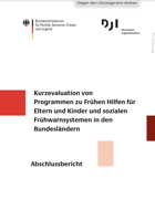 Titelbild - Kurzevaluation von Programmen zu Frühen Hilfen für Eltern und Kinder und sozialen Frühwarnsystemen in den Bundesländern - Abschlussbericht