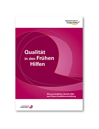 Titelbild Qualität in den Frühen Hilfen Wissenschaftlicher Bericht 2020