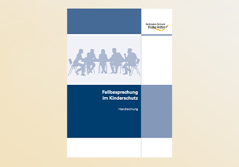 Titelbild Publikation Handreichung: Fallbesprechung im Kinderschutz