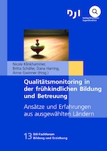 Qualitätsmonitoring in der frühkindlichen Bildung und Betreuung /fileadmin/user_upload/fruehehilfen.de/Buecher_Cover/cover-publikation-dji-qualitaetsmonitoring-in-der-fruehkindlichen-bildung-220px.jpg