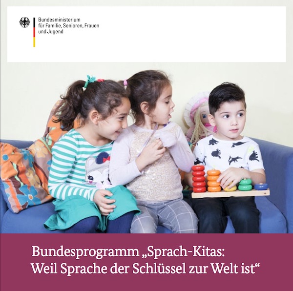 Cover: Bundesprogramm Sprach-Kitas: Weil Sprache der Schlüssel zur Welt ist