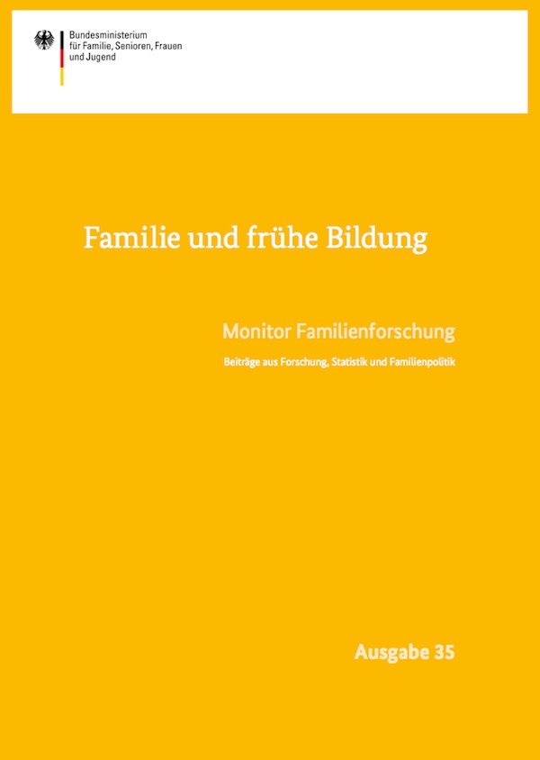 Cover: Familie und frühe Bildung – Monitor Familienforschung Ausgabe 35