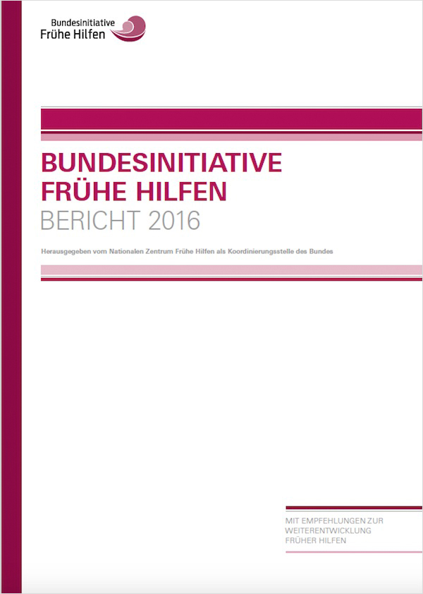 Cover: Bundesinitiative Frühe Hilfen – Bericht 2016