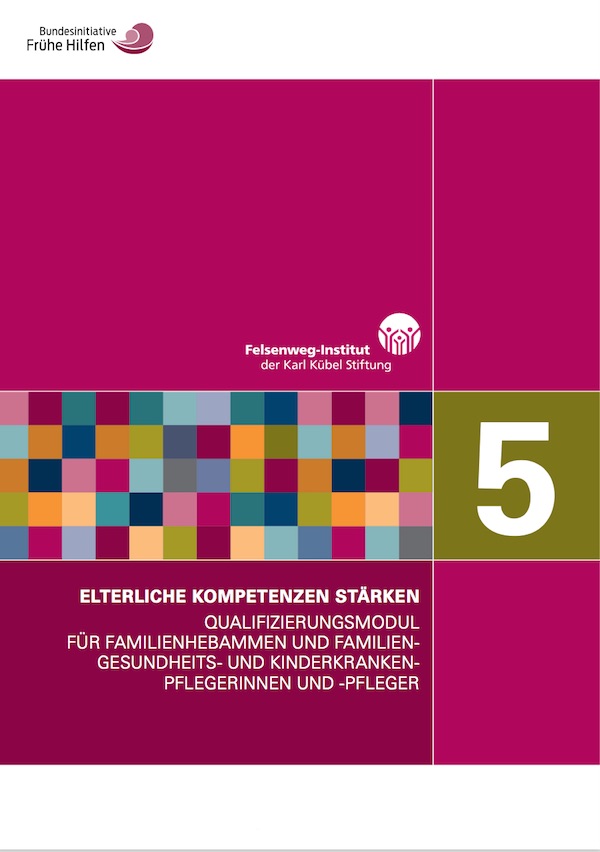 Cover: Qualifizierungsmodul 5 "Elterliche Kompetenzen stärken" 