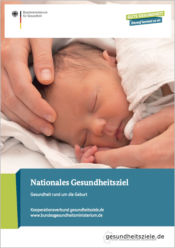 Cover: Nationales Gesundheitsziel – Gesundheit rund um die Geburt