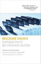 Titelbild - Beileger DSGVO. Datenschutz bei Frühen Hilfen