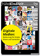 Titelbild - Zeitschrift "frühe Kindheit": Digitale Medien: Bedeutung für Kinder, Eltern und Fachkräfte