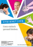 Titelbild - Ganz einfach gesund bleiben: Tipps für das Hygieneverhalten